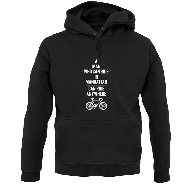 A Man Who Can Ride In Manhattan Can Ride Anywhere Unisex Hoodie Hoodie with Camouflage Military Edgy A Man Who Can Ride In Manhattan Can Ride Anywhere Unisex Hoodie Hoodie with Camouflage Military Edgy