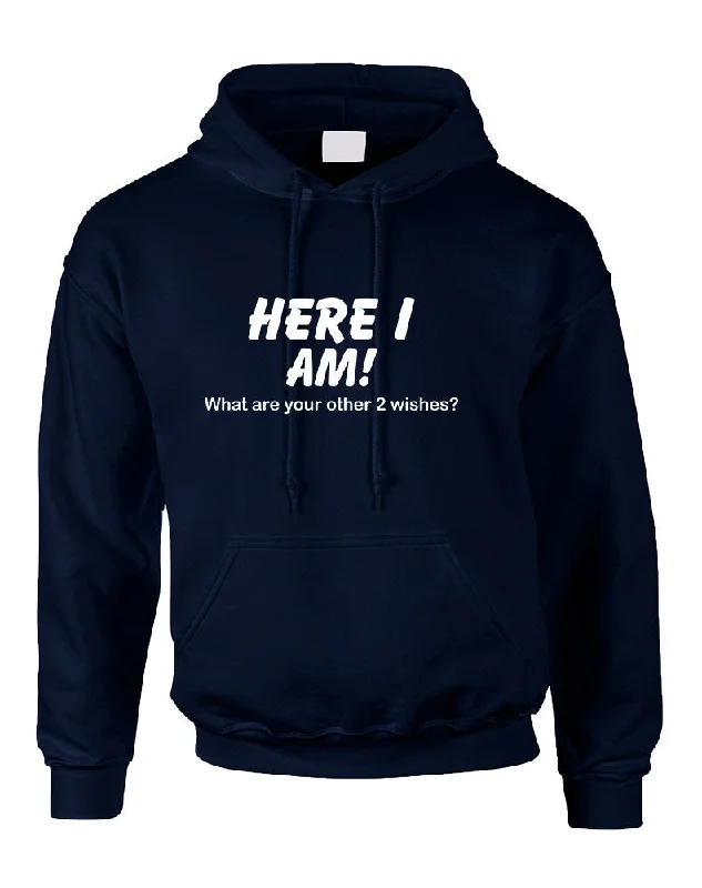 Adult Hoodie Here I Am What Are Your Other 2 Wishes Funny Top Hoodie with Ribbed Hem Stretchable Secure Adult Hoodie Here I Am What Are Your Other 2 Wishes Funny Top Hoodie with Ribbed Hem Stretchable Secure