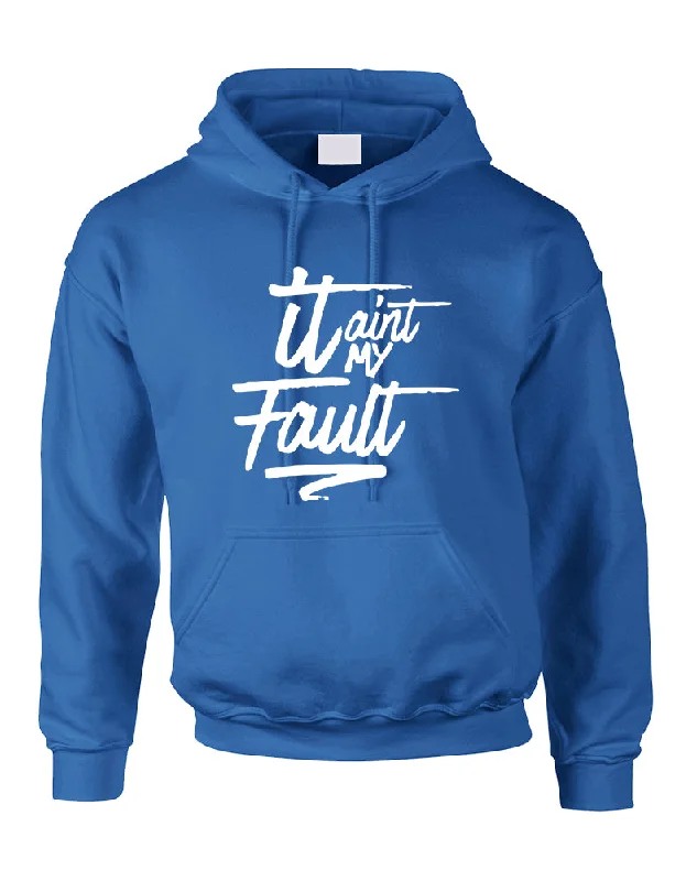 Adult Hoodie It Aint My Fault Cool Trendy Troublemaker Top Hoodie with Logo Branding Identity Adult Hoodie It Aint My Fault Cool Trendy Troublemaker Top Hoodie with Logo Branding Identity