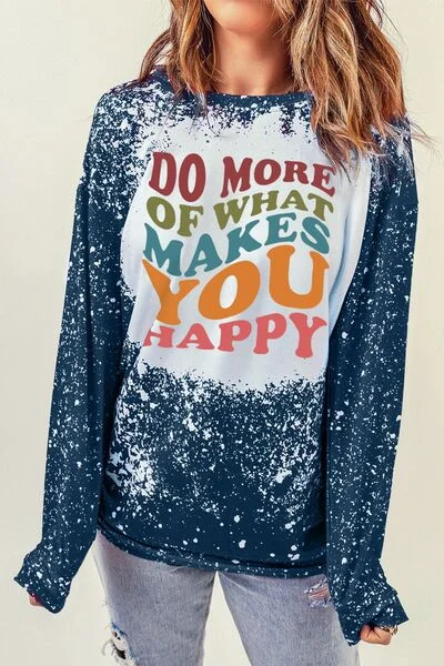 DO MORE OF WHAT MAKES YOU HAPPY Round Neck Ladies Sweatshirt Hoodie with Raglan Sleeves Sporty Comfortable DO MORE OF WHAT MAKES YOU HAPPY Round Neck Ladies Sweatshirt Hoodie with Raglan Sleeves Sporty Comfortable