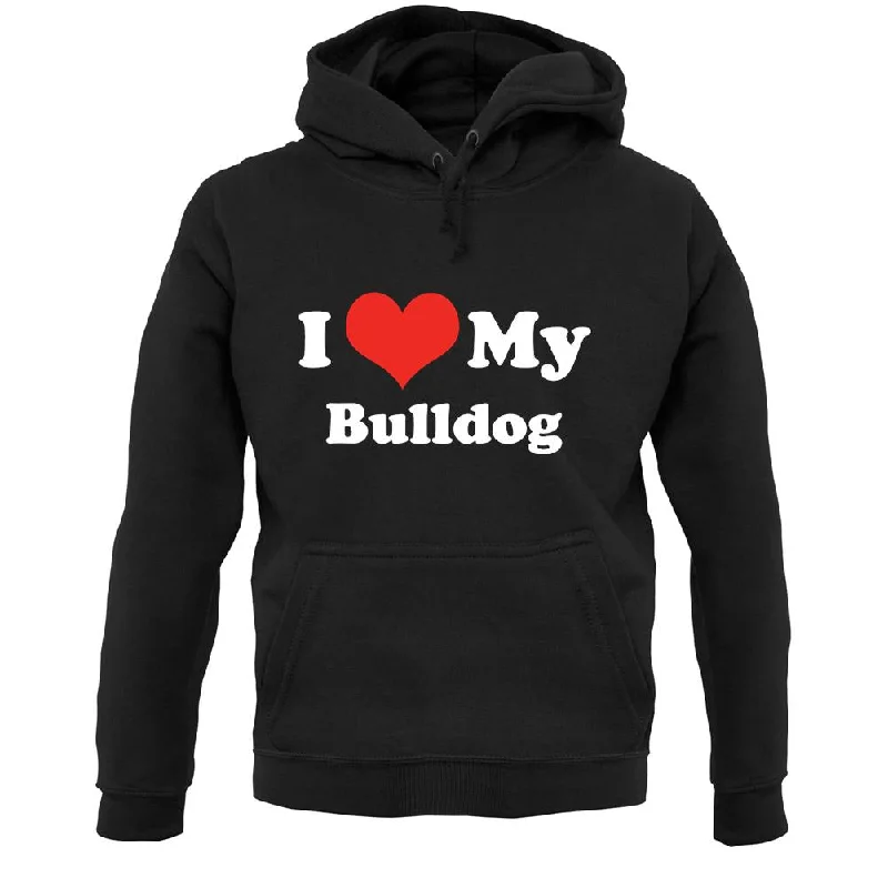 I Love My Bulldog Unisex Hoodie Hoodie with Front Slit Layering Stylish