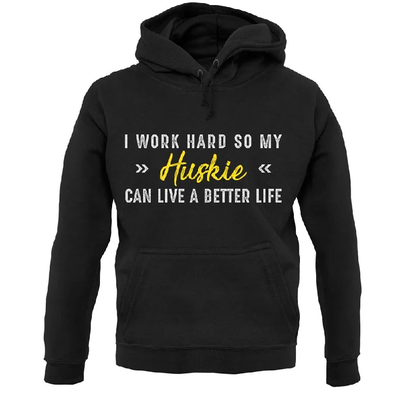 I Work Hard For My Huskie Unisex Hoodie Hoodie with Fur Luxurious Winter
