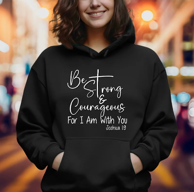 Strong & Courageous Joshua 1:9 Ladies Hoodie Hoodie with Frayed Bohemian Relaxed